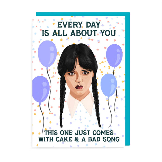 Cake and a Bad Song Wednesday Addams Birthday Card