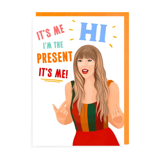 I'm The Present Taylor Swift Birthday Card