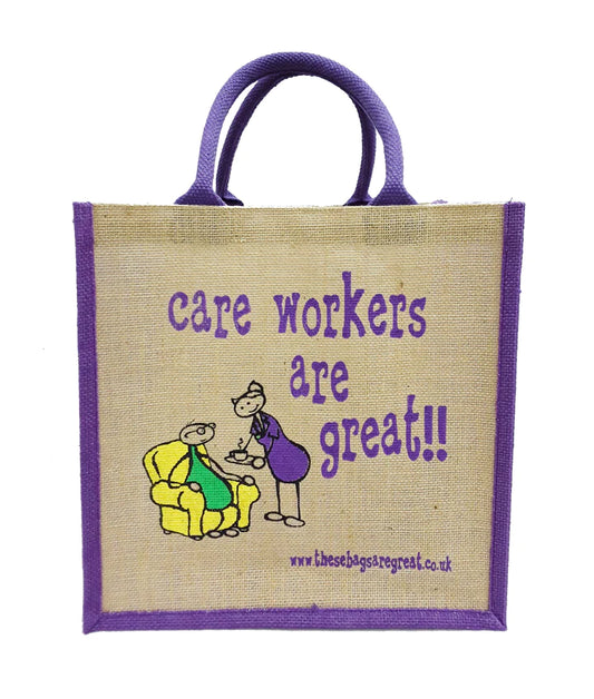 care workers are Great Ethical Jute Shopping Bag
