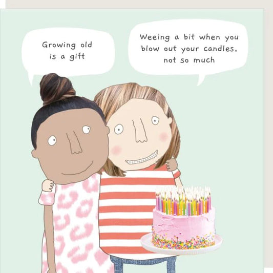 Growing Old Is A Gift Birthday Card
