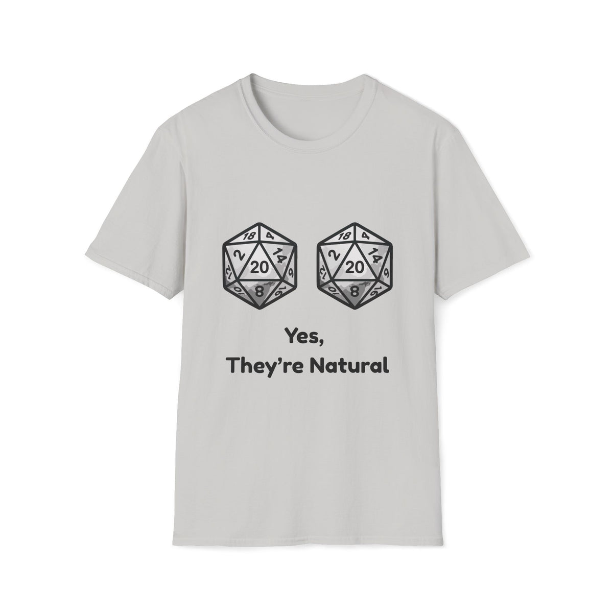 Yes, They're Natural D20 Funny Nerdy D&D T-shirt