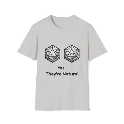 Yes, They're Natural D20 Funny Nerdy D&D T-shirt