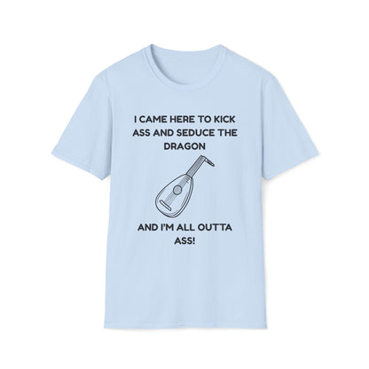 I came here to kick ass and seduce the Dragon | Funny Bard D&D T-shirt