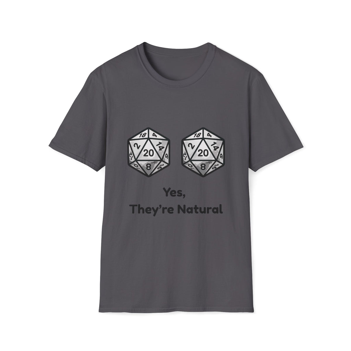 Yes, They're Natural D20 Funny Nerdy D&D T-shirt