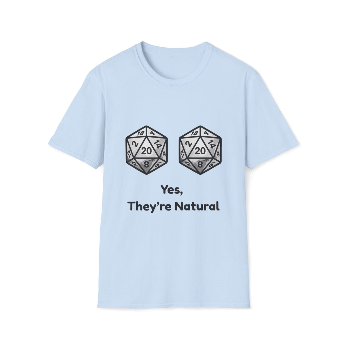 Yes, They're Natural D20 Funny Nerdy D&D T-shirt