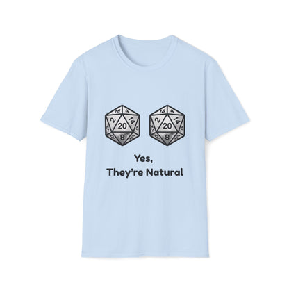Yes, They're Natural D20 Funny Nerdy D&D T-shirt