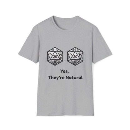 Yes, They're Natural D20 Funny Nerdy D&D T-shirt