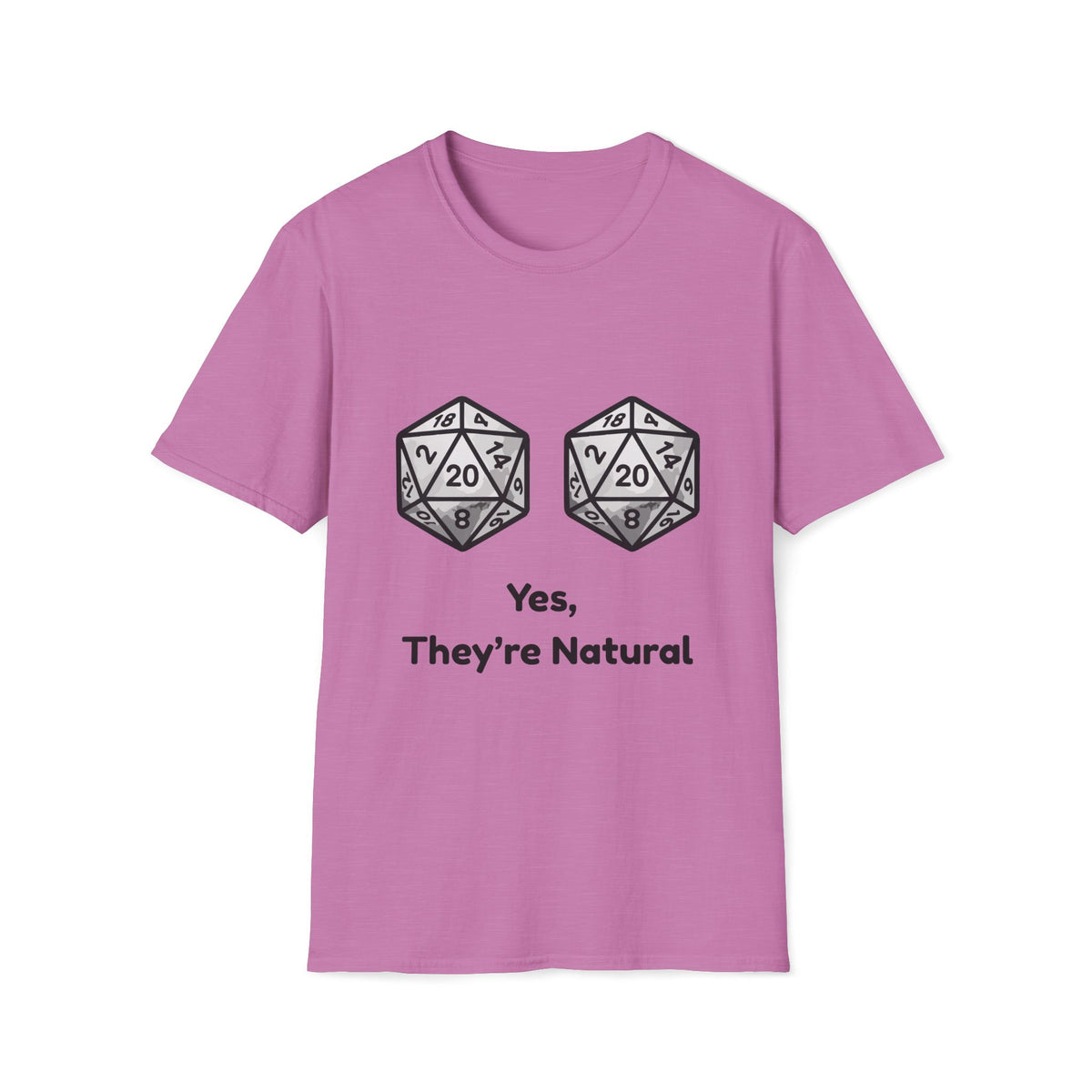 Yes, They're Natural D20 Funny Nerdy D&D T-shirt
