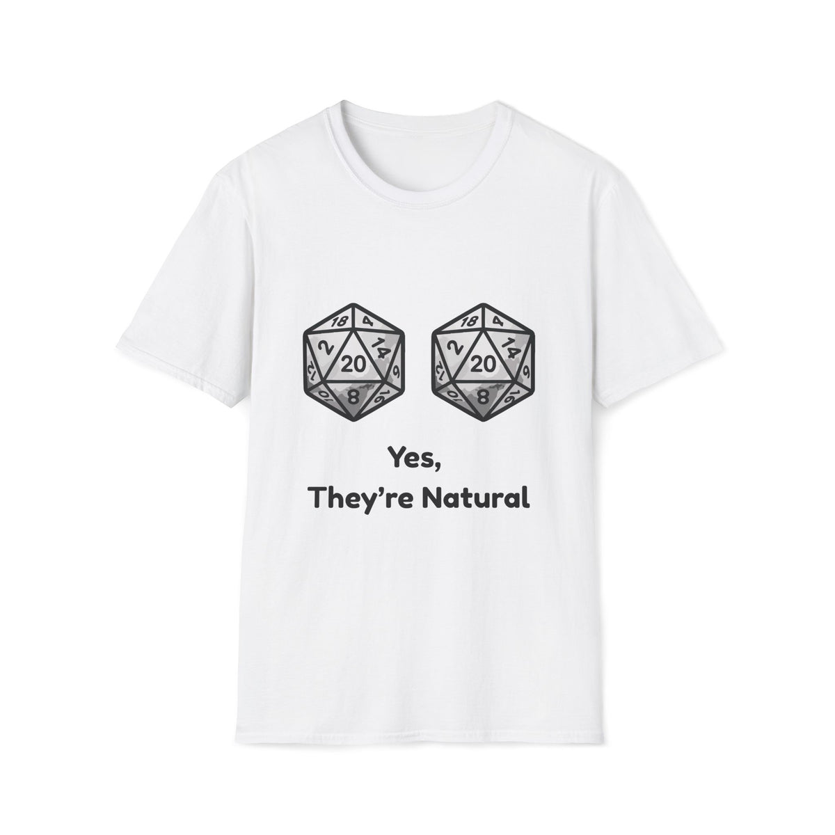 Yes, They're Natural D20 Funny Nerdy D&D T-shirt