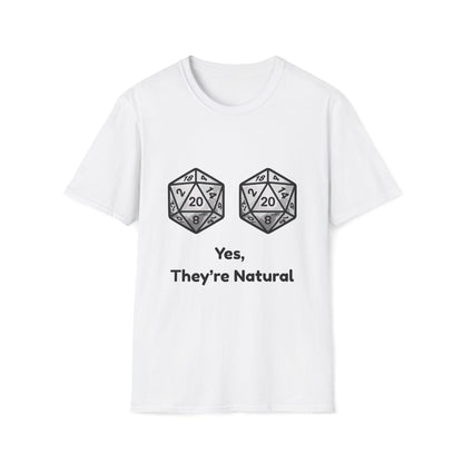 Yes, They're Natural D20 Funny Nerdy D&D T-shirt