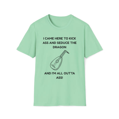 I came here to kick ass and seduce the Dragon | Funny Bard D&D T-shirt