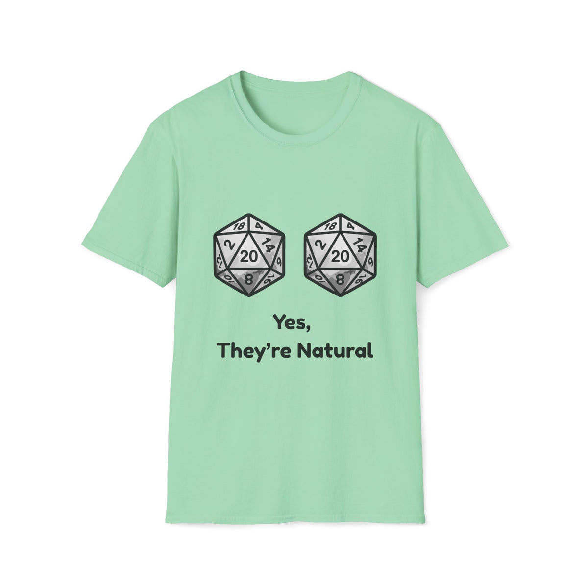 Yes, They're Natural D20 Funny Nerdy D&D T-shirt