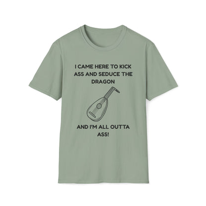 I came here to kick ass and seduce the Dragon | Funny Bard D&D T-shirt