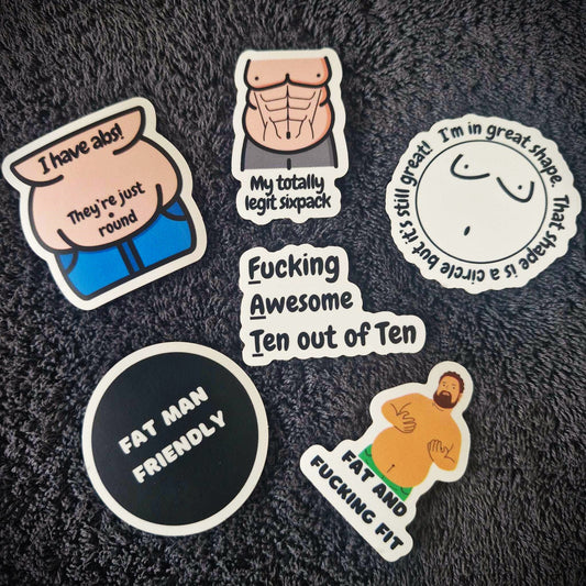 This is the collection of Fat Man Friendly Stickers we have. Designed to embrace the larger size men.