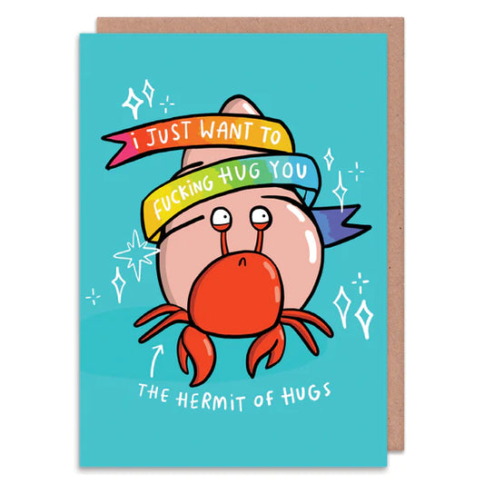 The Hermit Of Hugs Greeting Card