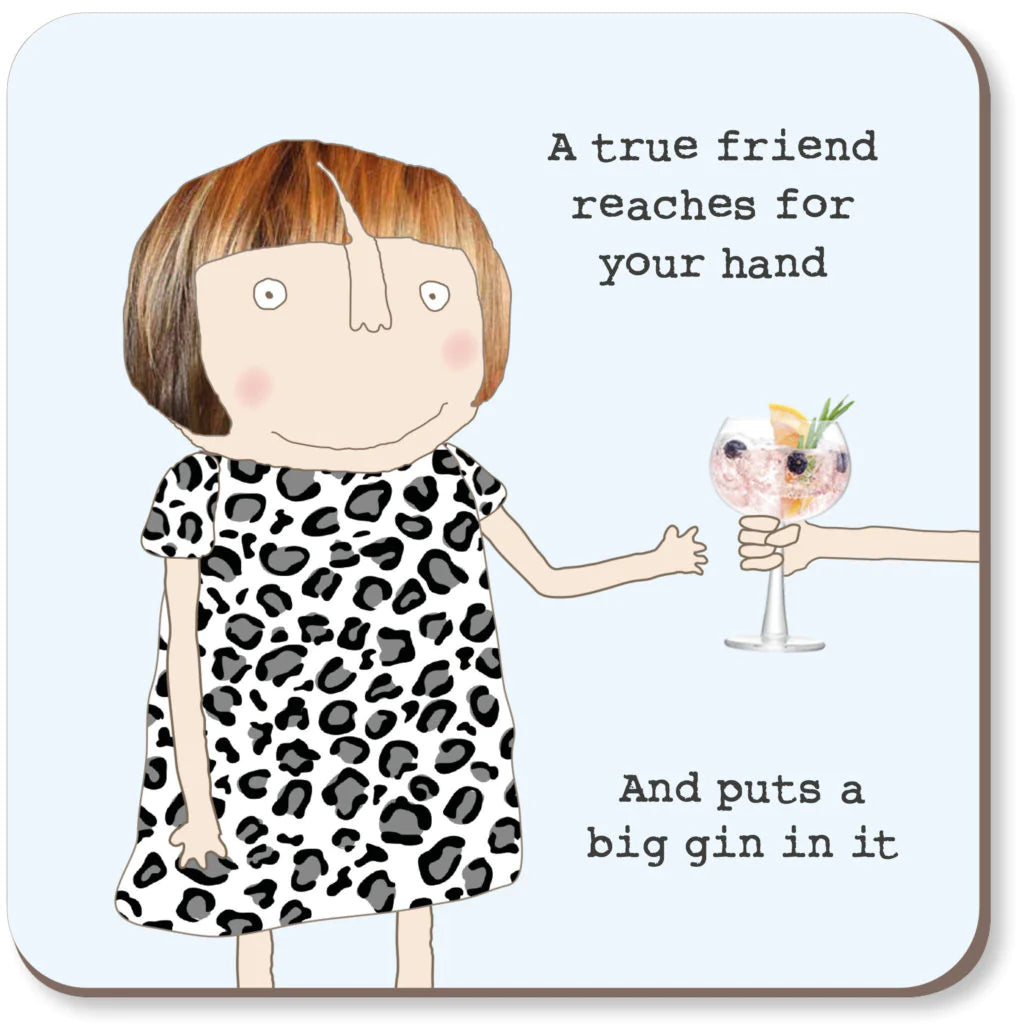 A True Friend Reaches For Your Hand Coaster