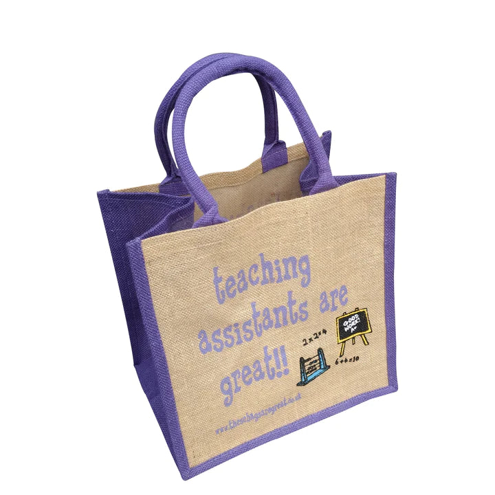 Teaching Assistants Are Great Jute Bag