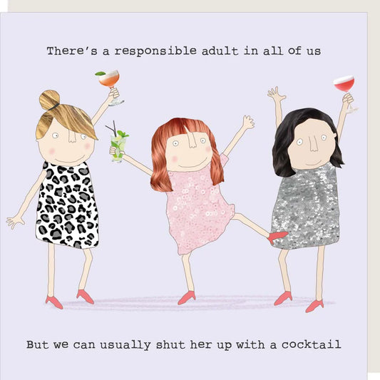 There's A Responsible Adult In All Of Us Birthday Card
