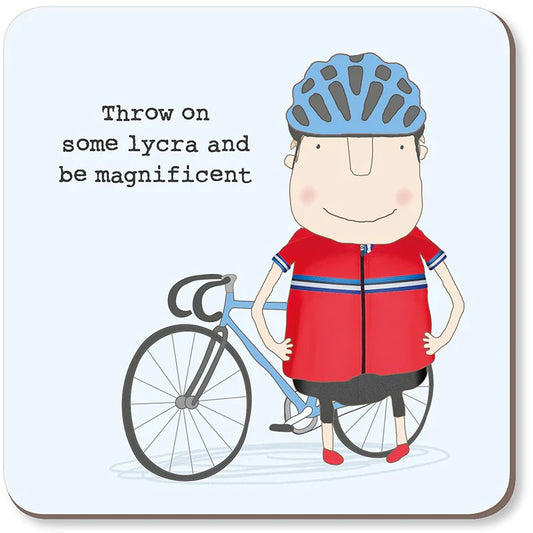 Throw On Some Lycra Funny Cycling Coaster