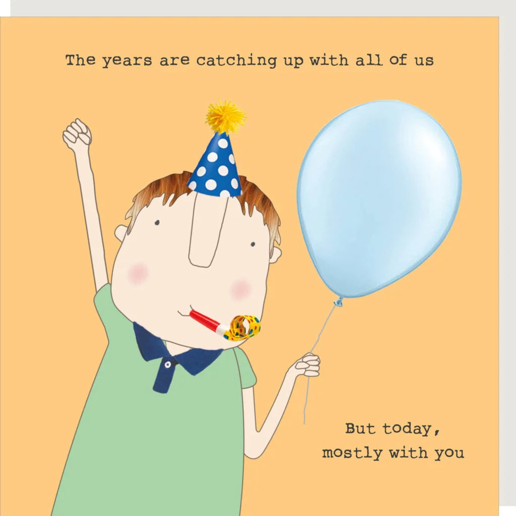 Years Are Catching Up Male Birthday Card