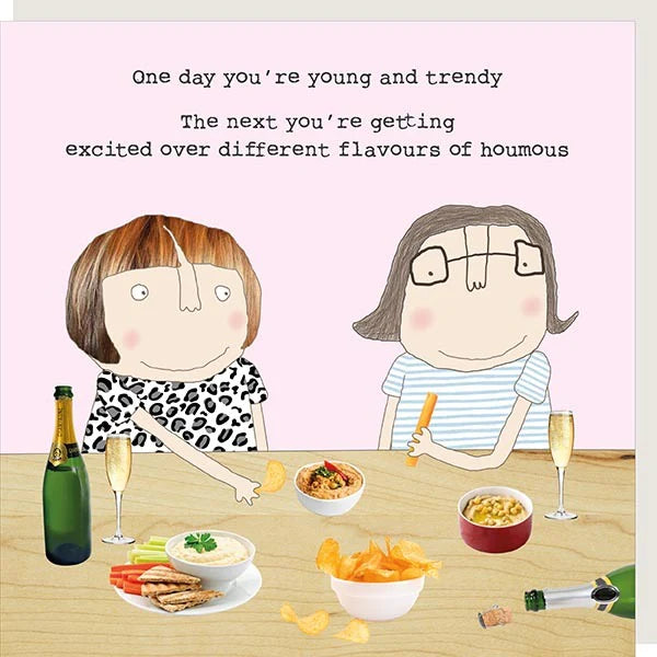 Young And Trendy Houmous Birthday Card